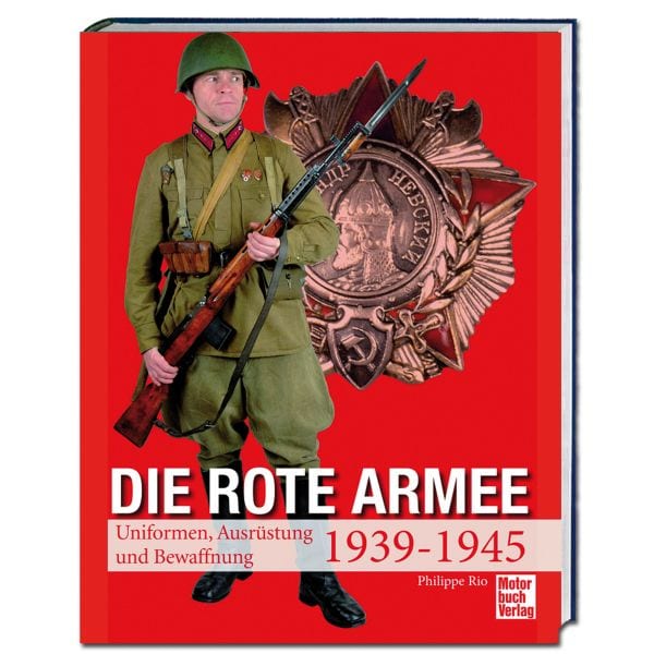 Libro Die Rote Armee-Uniformen Ausrüstung und Bewaffnung 1939-45