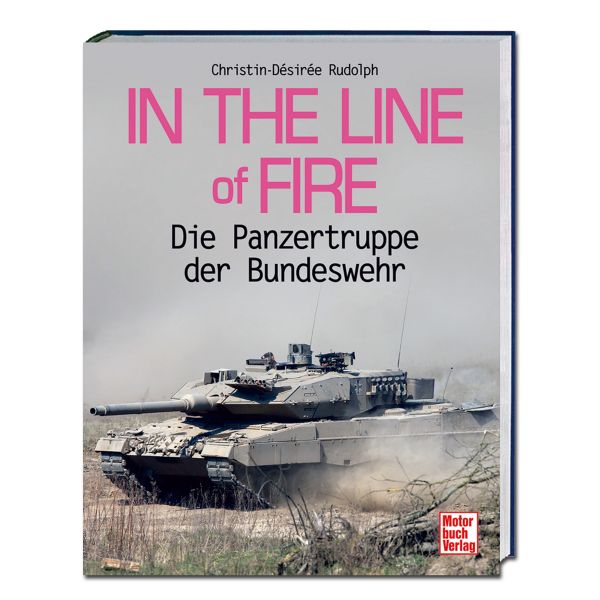 Libro In The Line of Fire - Die Panzertruppe der Bundeswehr