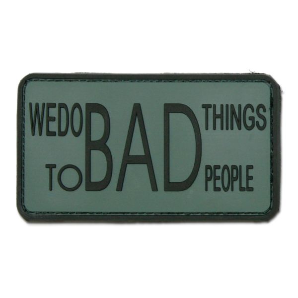 Insignia 3D "We do bad things to bad people" follaje